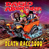 Dayglo Abortions - Death Race 2000 (retro review)
