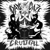 Days n' Daze - Crustfall (Cover Artwork)