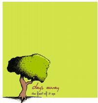 Days Away - The Feel Of It