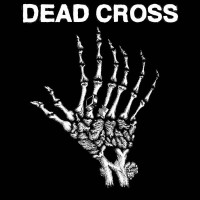 Dead Cross - Dead Cross [EP] (Cover Artwork)