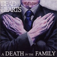 Dead Hearts - A Death in the Family [7-inch]