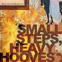 Dear and the Headlights - Small Steps, Heavy Hooves (Cover Artwork)