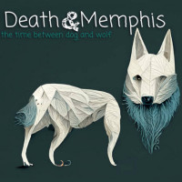 Death and Memphis - The Time Between Dog & Wolf (Cover Artwork)