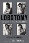 Dee Dee Ramone - Lobotomy: Surviving The Ramones (Cover Artwork)