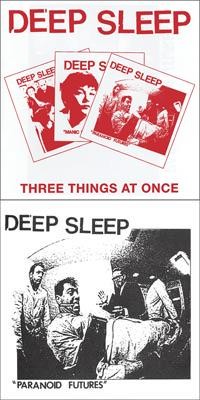 Deep Sleep - Three Things at Once / Paranoid Futures [7 inch]