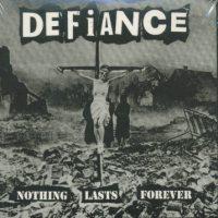 Defiance - Nothing Lasts Forever