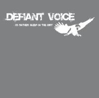 Defiant Voice - Iâd Rather Sleep in the Dirt (Cover Artwork)