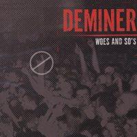 Deminer - Woes and So's