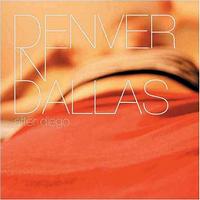 Denver In Dallas - After Diego (Cover Artwork)