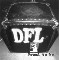 DFL - Proud to Be [Reissue]