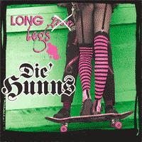 Die Hunns - Long Legs