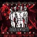 Diehard Youth - Without The Kids We Would Be Dead (Cover Artwork)