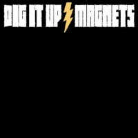 Dig It Up - Magnets