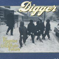 Digger - The Promise Of An Uncertain Future