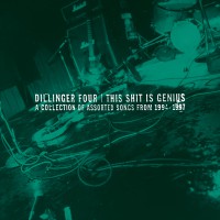 Dillinger Four - This Shit Is Genius