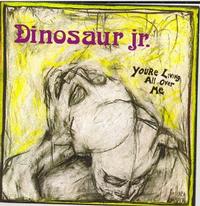 Dinosaur Jr. - You're Living All Over Me (Cover Artwork)