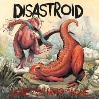 Disastroid - Love is What You Bring on Home [7-inch]