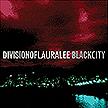 Division Of Laura Lee - Black City (Cover Artwork)