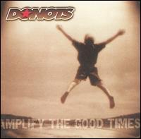 Donots - Amplify the Good Times