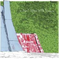 Don't Mess With Texas - Don't Mess With Texas (Cover Artwork)