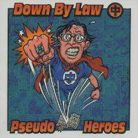 Down By Law / Pseudo Heroes - Split CD (Cover Artwork)