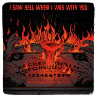 Downcast - I Saw Hell When I Was With You (Cover Artwork)