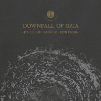 Downfall Of Gaia - Ethic Of Radical Finitude (Cover Artwork)