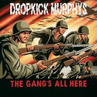 Dropkick Murphys - The Gang’s All Here (retro review)