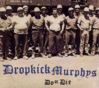 Dropkick Murphys - Do Or Die (Cover Artwork)