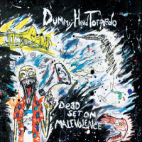 Dummy Head Torpedo - Dead Set On Malevolence (Cover Artwork)