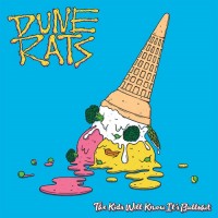 Dune Rats - The Kids Will Know It’s Bullshit (Cover Artwork)