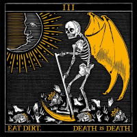Eat Dirt. - Death is Death (Cover Artwork)