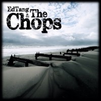 EdTang and The Chops - Self Titled