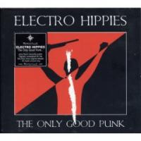 Electro Hippies - The Only Good Punk (Cover Artwork)
