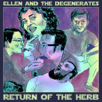 Ellen and the Degenerates - Return of the Herb (Cover Artwork)