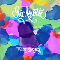 Eric Ayotte - Transparency (Cover Artwork)