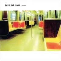 Ever We Fall - Endura