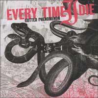 Every Time I Die - Gutter Phenomenon