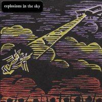 Explosions In The Sky - Those Who Tell The Truth Shall Die, Those Who Tell The Truth Shall Live Forever