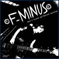 F-Minus - Won't Bleed Me / Failed Society