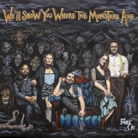 Fable Cry - We'll Show You Where the Monsters Are (Cover Artwork)