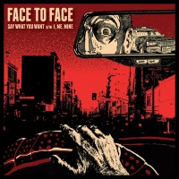 Face to Face - Say What You Want [7-inch] (Cover Artwork)