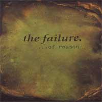 The Failure - ...Of Reason (Cover Artwork)