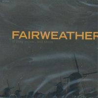 Fairweather - If They Move... Kill Them (Cover Artwork)