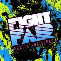 Fight Fair - Settle the Score [reissue] (Cover Artwork)