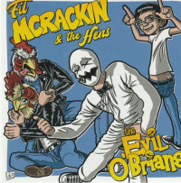 Fil McRackin and The Hens / The Evil O'Brians - SPLIT EP (Cover Artwork)