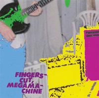Fingers Cut Megamachine - Color Tub