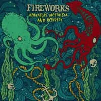Fireworks - Adventure, Nostalgia and Robbery [7 inch]
