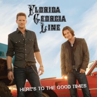 Florida Georgia Line - Here's To The Good Times (Cover Artwork)