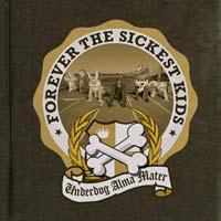 Forever the Sickest Kids - Underdog Alma Mater (Cover Artwork)